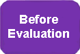 Before Evaluation graphic
