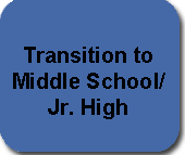 Transition to Middle School / Jr. High