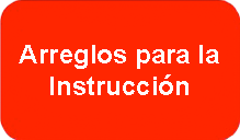 Arreglos para la Instrucción